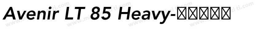 Avenir LT 85 Heavy字体转换